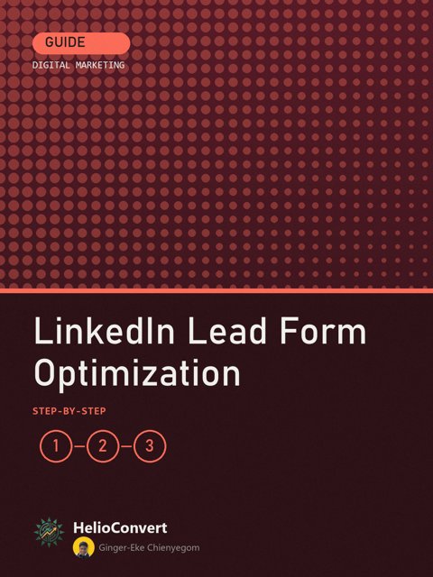 LinkedIn Lead Form Optimization