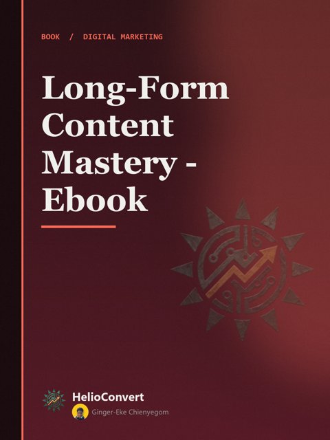 Long-Form Content Mastery - Ebook