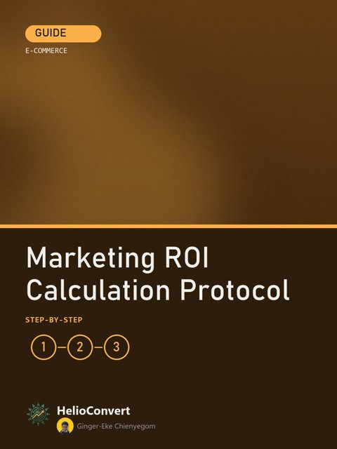 Marketing ROI Calculation Protocol