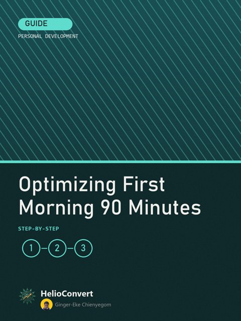 Optimizing First Morning 90 Minutes