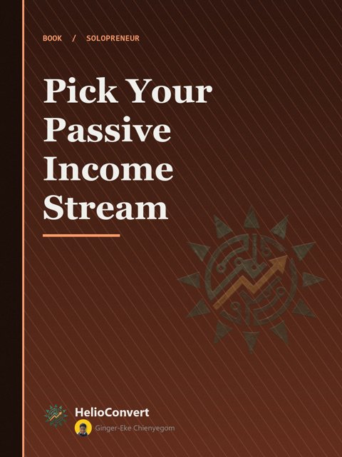 Pick Your Passive Income Stream