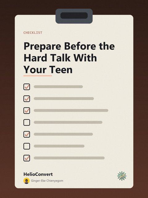 Prepare Before the Hard Talk With Your Teen