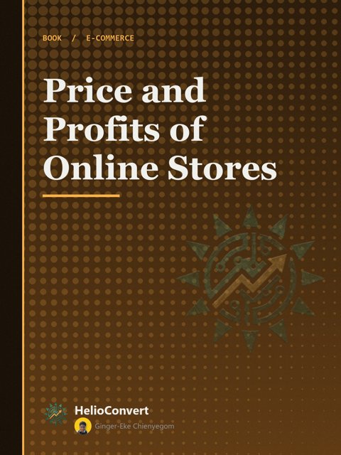 Price and Profits of Online Stores