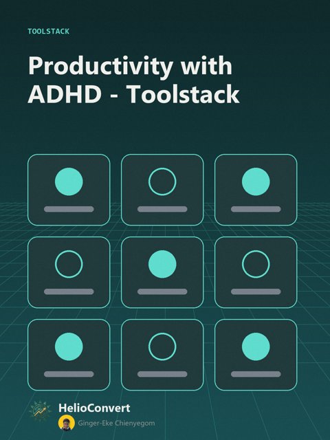 Productivity with ADHD - Toolstack