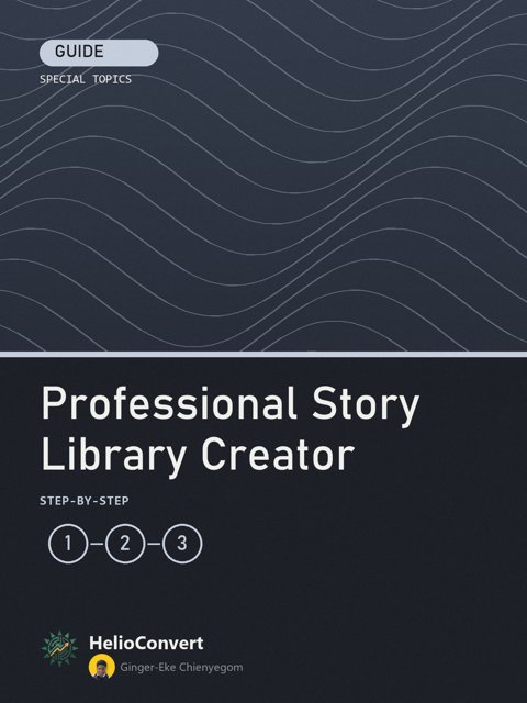 Professional Story Library Creator