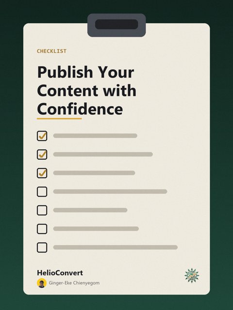 Publish Your Content with Confidence