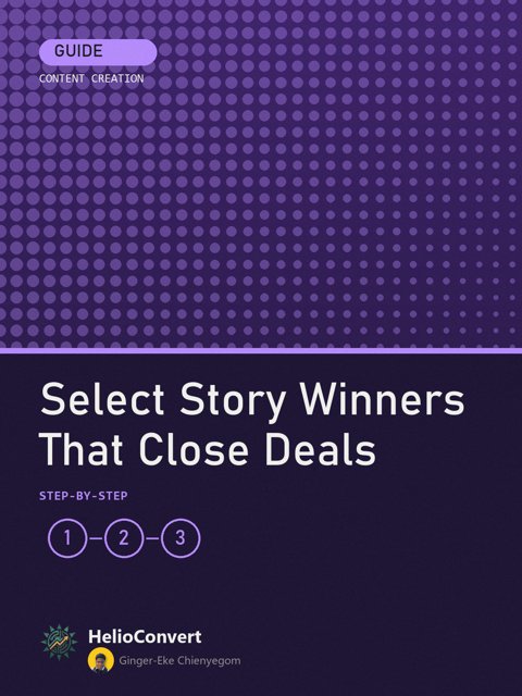Select Story Winners That Close Deals
