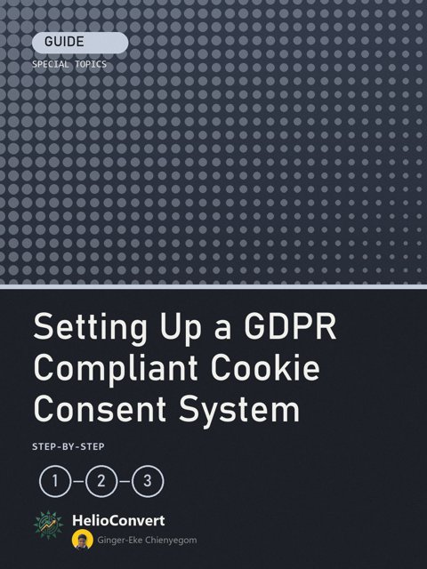 Setting Up a GDPR Compliant Cookie Consent System