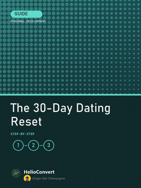 The 30-Day Dating Reset