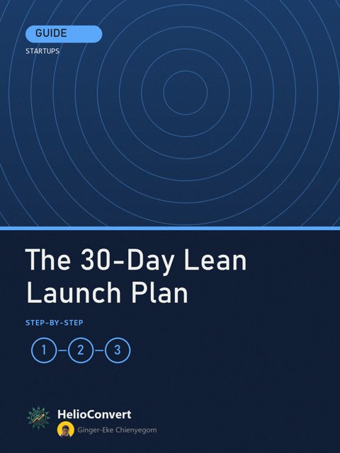 The 30-Day Lean Launch Plan