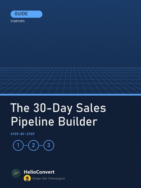 The 30-Day Sales Pipeline Builder