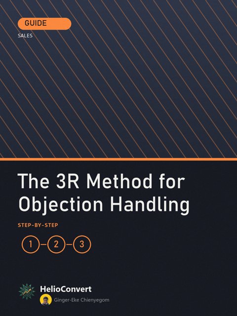 The 3R Method for Objection Handling