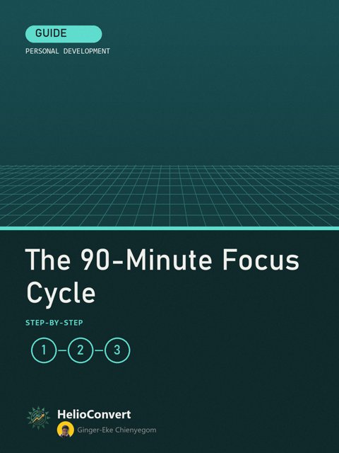 The 90-Minute Focus Cycle