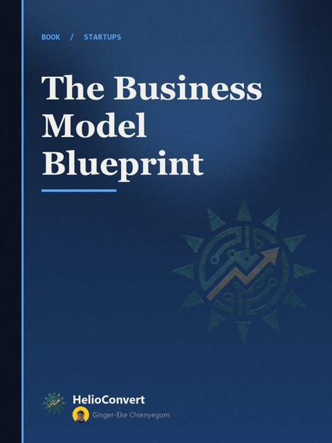 The Business Model Blueprint
