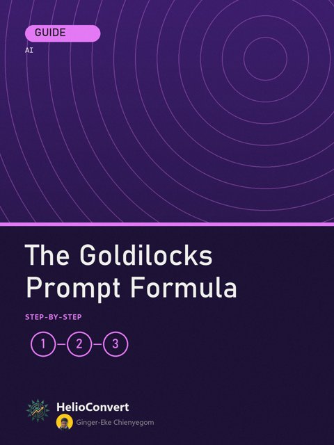 The Goldilocks Prompt Formula