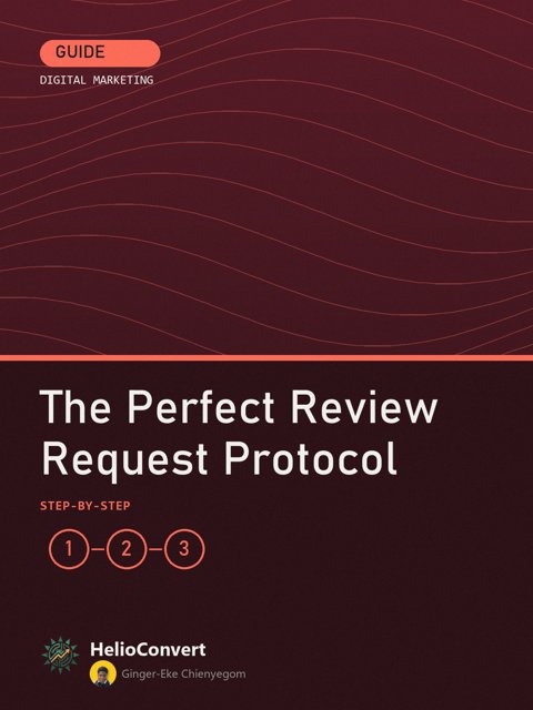 The Perfect Review Request Protocol