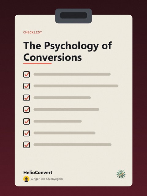 The Psychology of Conversions