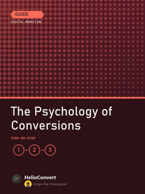 The Psychology of Conversions