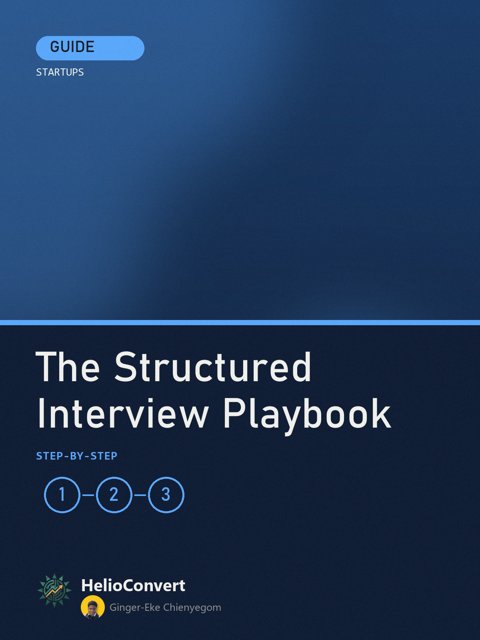 The Structured Interview Playbook