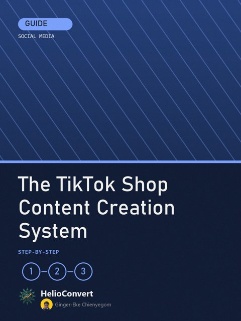 The TikTok Shop Content Creation System