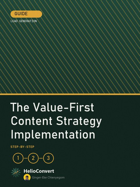 The Value-First Content Strategy Implementation