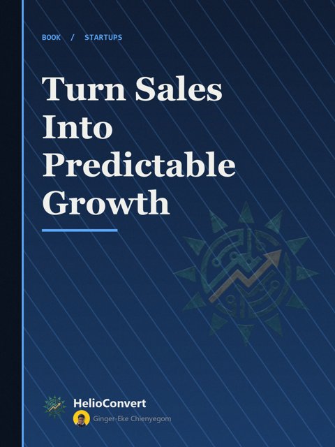 Turn Sales Into Predictable Growth