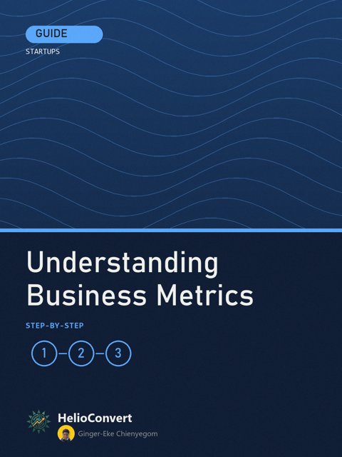 Understanding Business Metrics