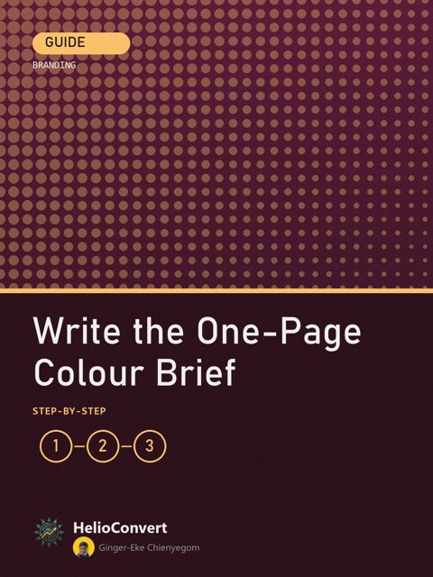 Write the One-Page Colour Brief