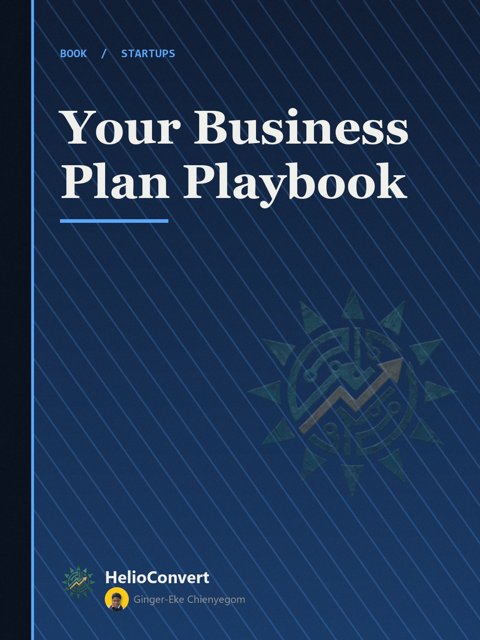 Your Business Plan Playbook